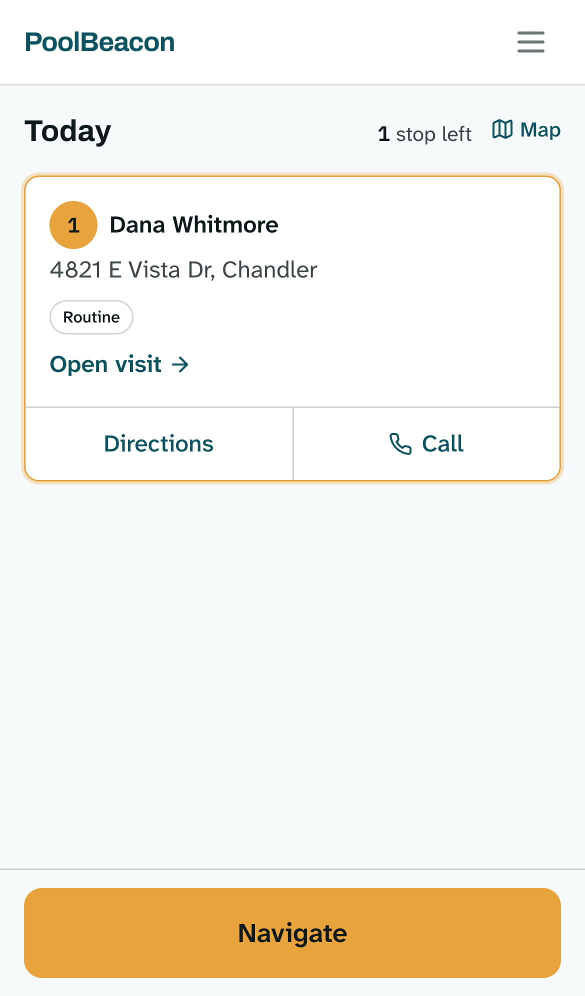 The field view on a phone: a Today heading with one stop left, a visit card for Dana Whitmore at 4821 E Vista Dr with Open visit, Directions, and Call, and a Navigate button